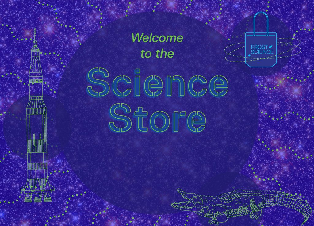 That Science Store Phillip and Patricia Frost Museum of Science- Science Store